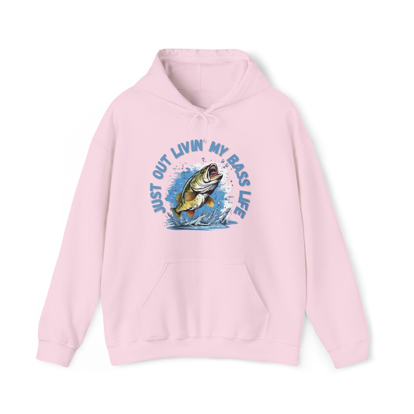 Just Out Livin' My Bass Life Hooded Sweatshirt