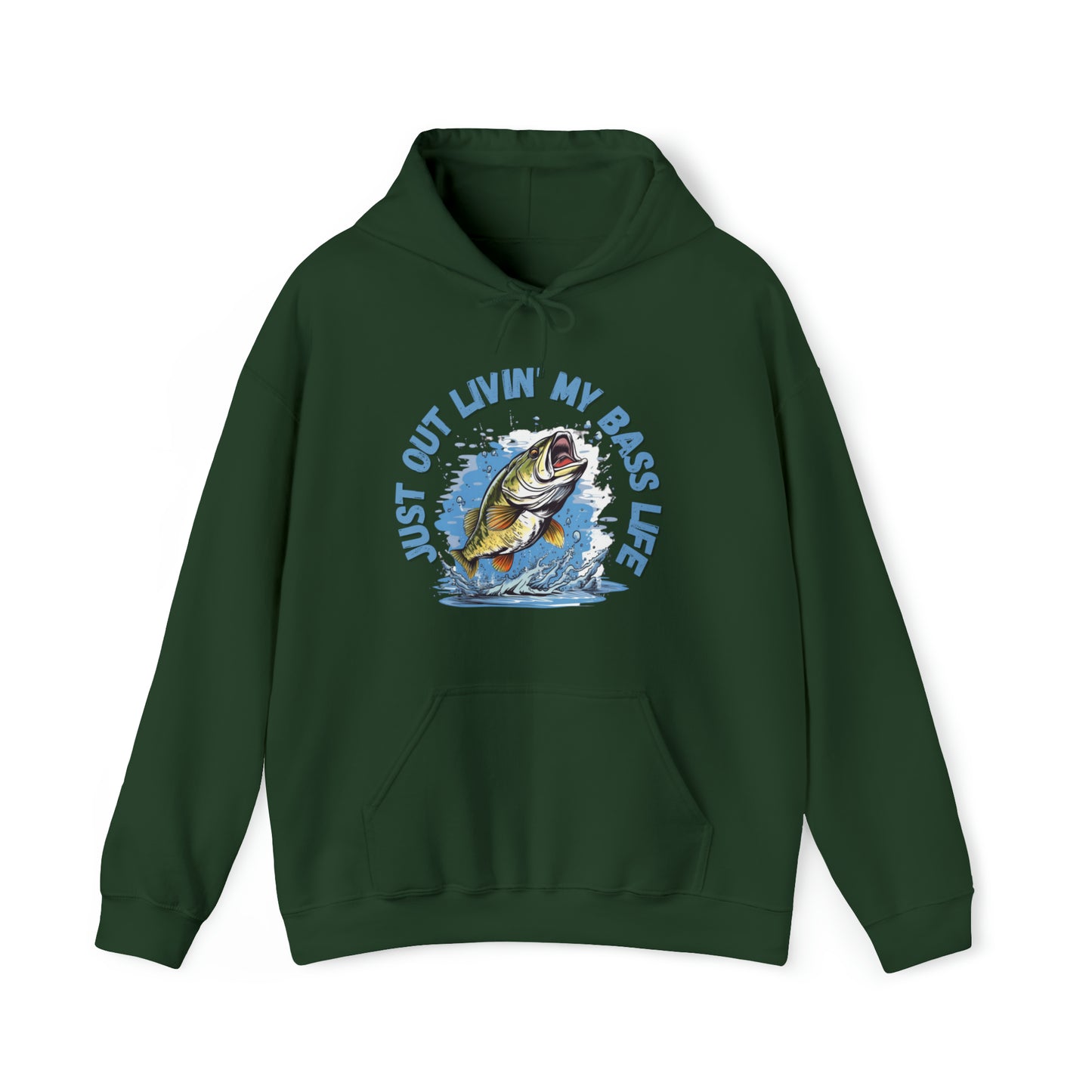 Just Out Livin' My Bass Life Hooded Sweatshirt