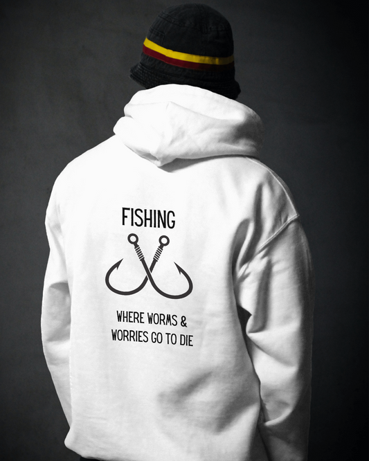 Fishing: Where Worms & Worries Go to Die Hooded Sweatshirt